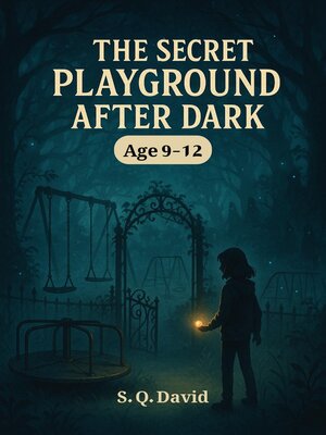 cover image of The Secret Playground After Dark